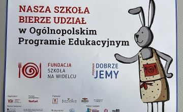 Ogólnopolski Program Edukacyjny "DOBRZE JEMY"