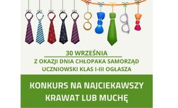 SU klas I- III ogłasza "Konkurs na najciekawszy krawat lub muchę"