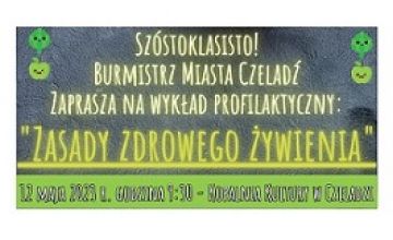 Zaproszenie dla klas VI na wykład pt. „Zasady Zdrowego Żywienia” 